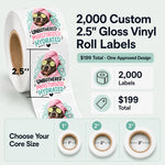 2000 custom 2.5-inch gloss vinyl roll labels with 1-inch, 2-inch, and 3-inch core options